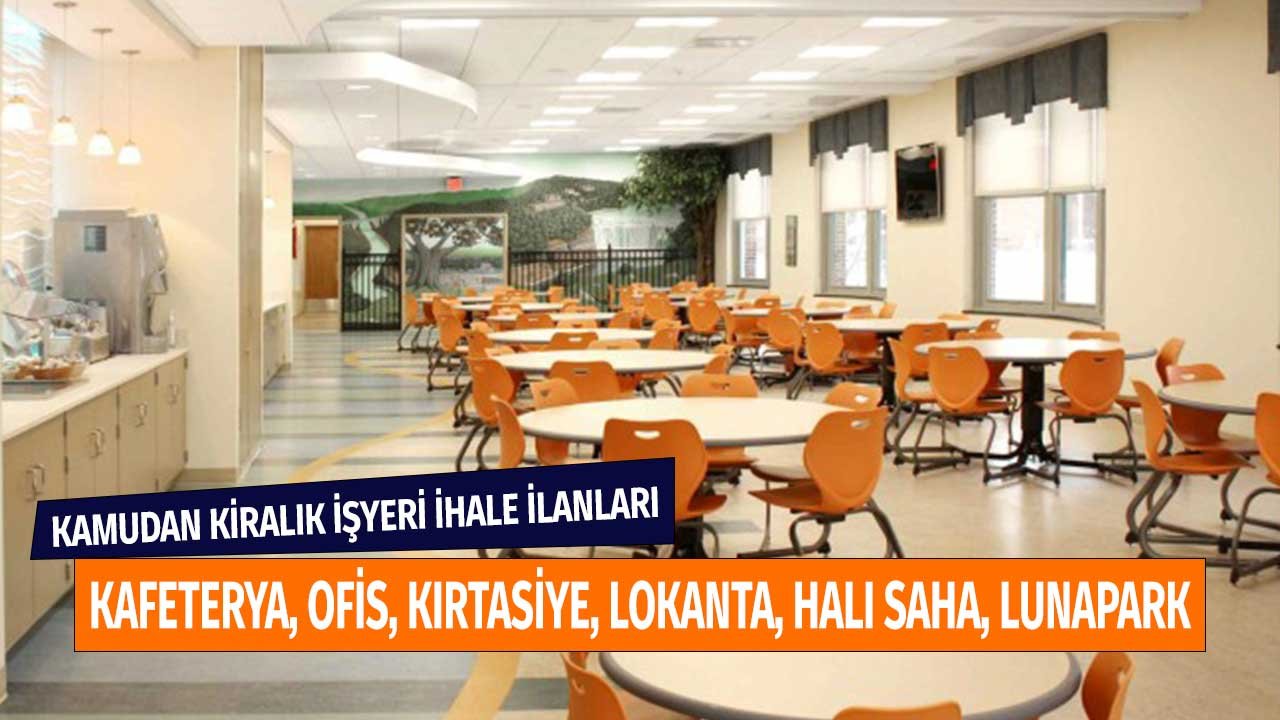 Dükkan, Ofis, Halısaha, Lunapark, Tenis Kortu, Büfe, Hastane Kafeteryası! Eylül 2021 Kiralık İhale Duyuruları