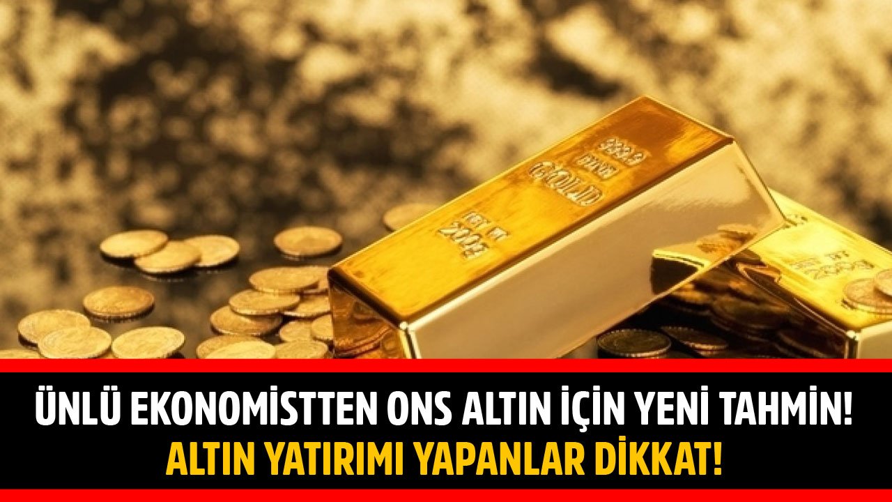 Bu Hafta Olmazsa Gelecek Hafta Kesin Olur Diyen Ünlü Ekonomist Ons Altında Yeni Tahminini Açıkladı