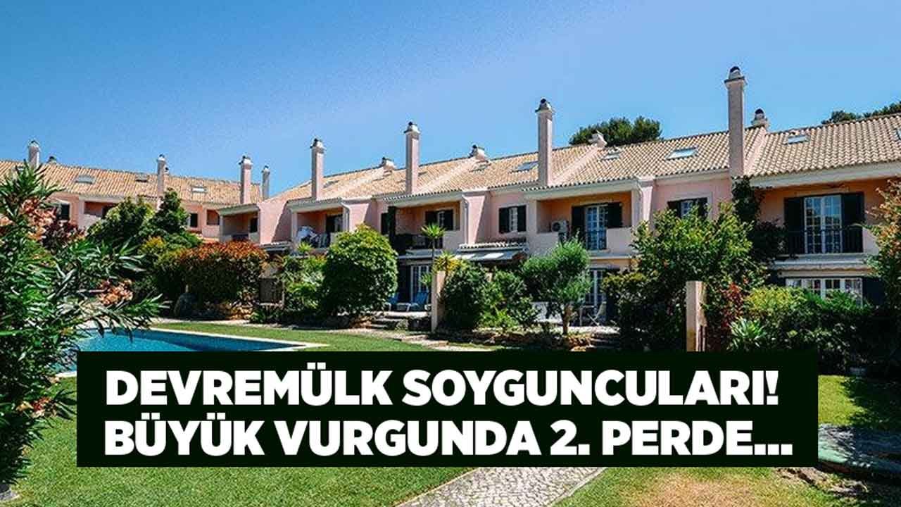 Büyük Soygunda 2. Perde! Devremülk Soyguncuları İş Başında