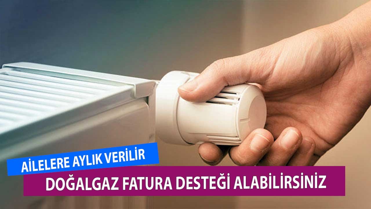 Kış Geliyor! Doğalgaz Yardım Parası Desteği Başvurunuzu Yapın