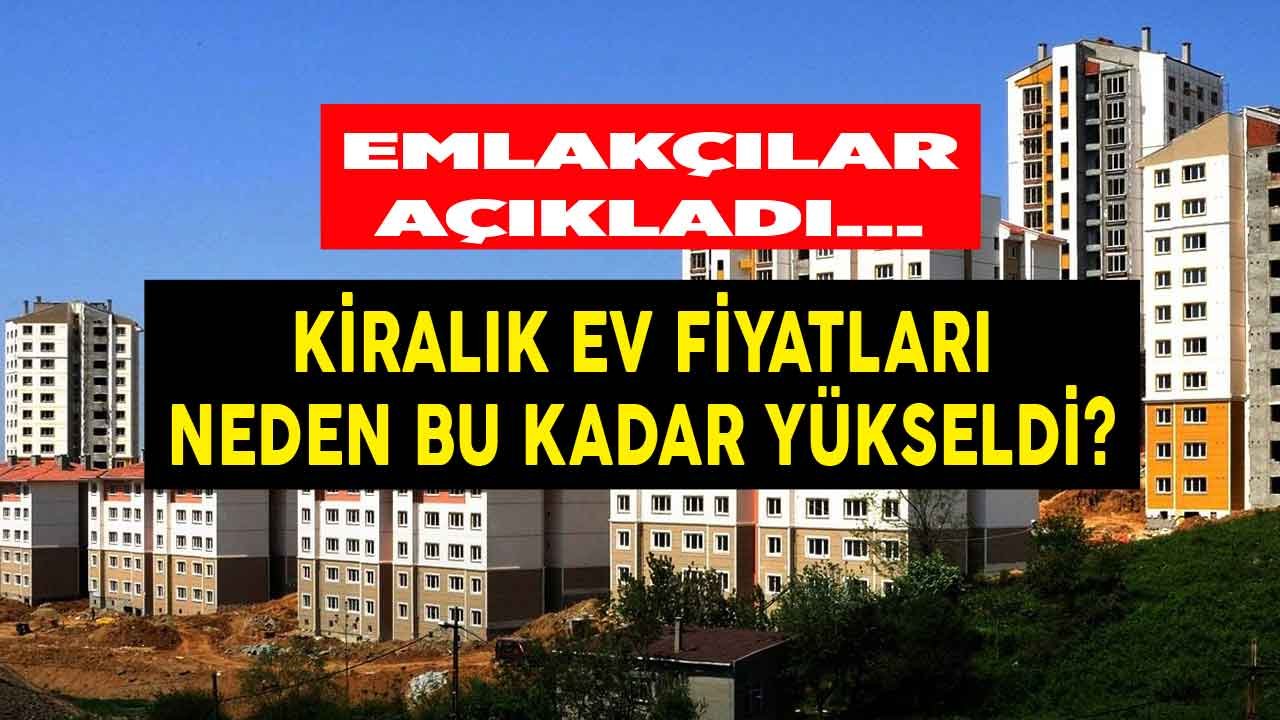 Emlakçılar Açıkladı: Kiralık Evlerin Fiyatları Neden Yükseldi?