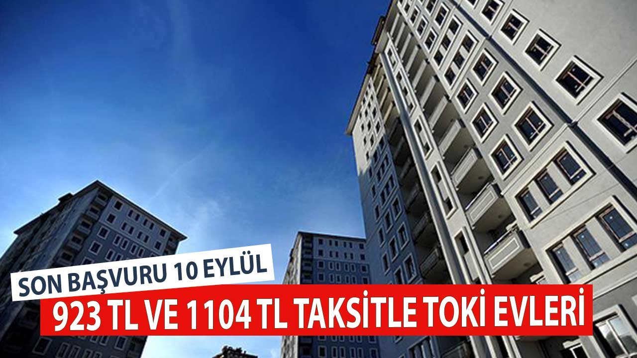 Başvuru Süreci Dolmadan e-Devlet'ten Başvurunuzu Yapın! 923 TL, 1104 TL Taksitle TOKİ Evleri