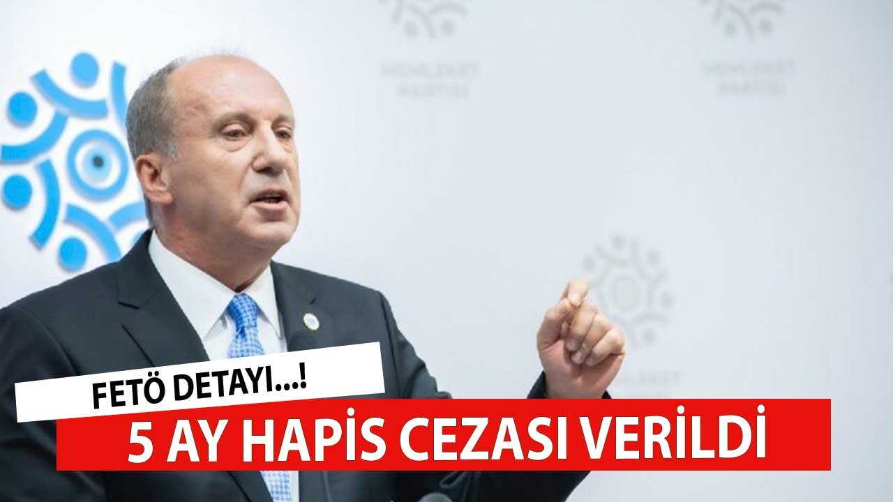 Son Dakika! Muharrem İnce Hapis Cezasına Çarptırıldığını Duyurdu