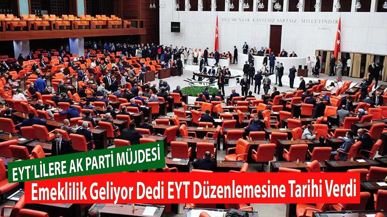 EYT'lilere AK Parti Müjdesi! Emeklilik Geliyor Dedi EYT Düzenlemesine Tarihi Verdi