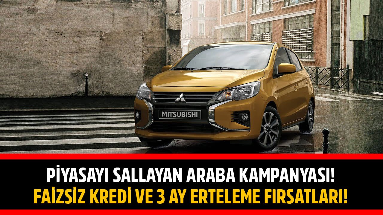 Faizsiz Kredi ve 3 Ay Erteleme Fırsatları! Mitsubishi Araba Kampanyası Piyasayı Salladı!