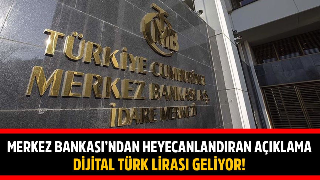 Merkez Bankası'ndan Heyecanlandıran Son Dakika Açıklaması! Dijital Türk Lirası Geliyor!