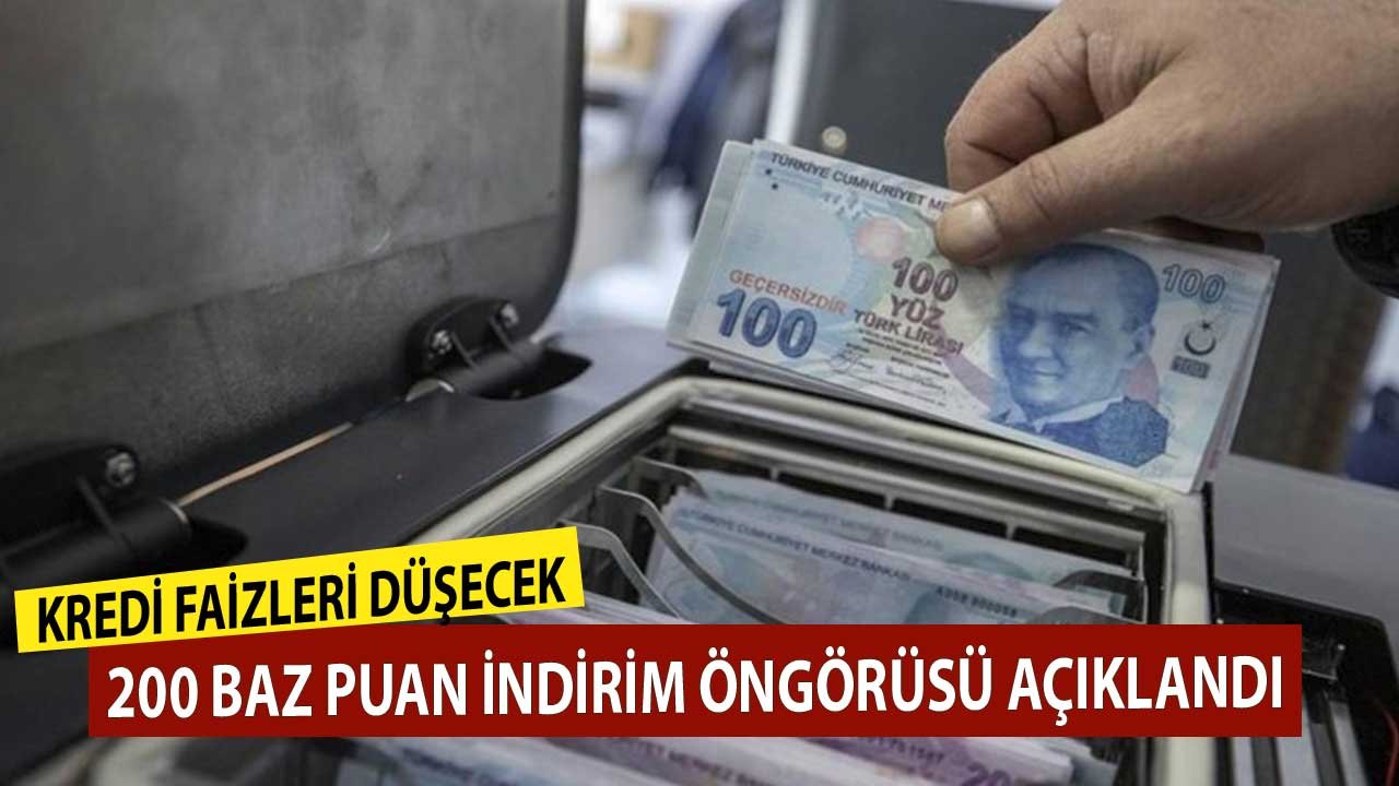 Konut Taşıt İhtiyaç Kredisi Faizleri Düşecek! 200 Baz Puan Faiz İndirimi Öngörüsü Açıklandı