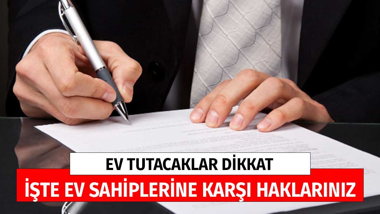 Yeni Ev Tutacak Vatandaşlar! İşte Kiracıların Ev Sahiplerine Karşı Hakları