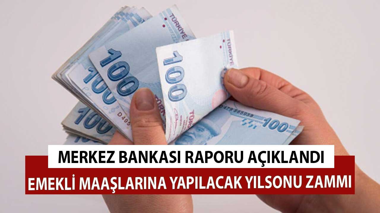 Merkez Bankası Öngördü! İşte Emeklilerin Maaşlarına Yapılacak Yılsonu Zammı