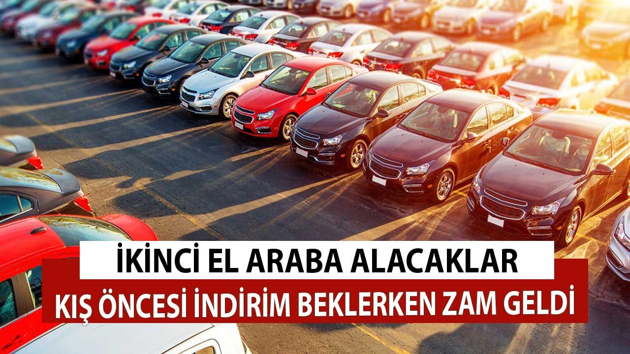 İkinci El Araba Alacaklar Kış Öncesi İndirim Beklerken Zam Geldi