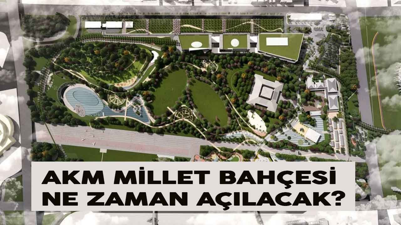 Ankaralılar Bu Tarihi Bekliyordu! AKM Millet Bahçesi Ne Zaman Açılacak Belli Oldu