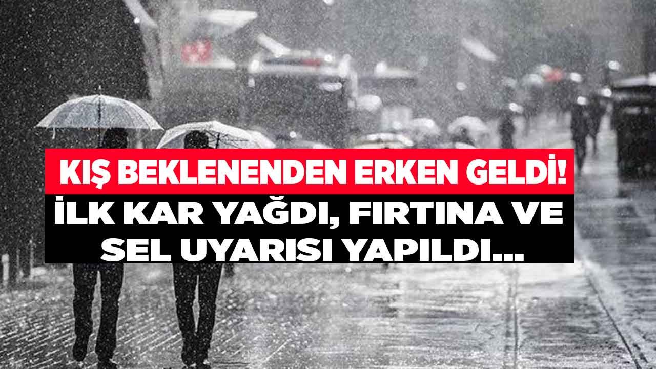 Kış Beklenenden Erken Geldi! İlk Kar Yağdı, Gök Gürültülü Sağanak Yağış, Fırtına ve Sel Uyarısı Yapıldı