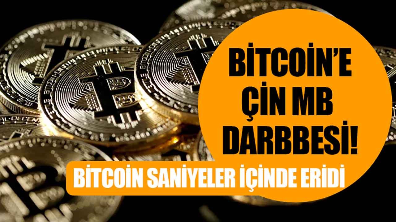Çin Merkez Bankası Kripto Paraların İpini Çekti! Bitcoin Saniyeler İçinde Eridi