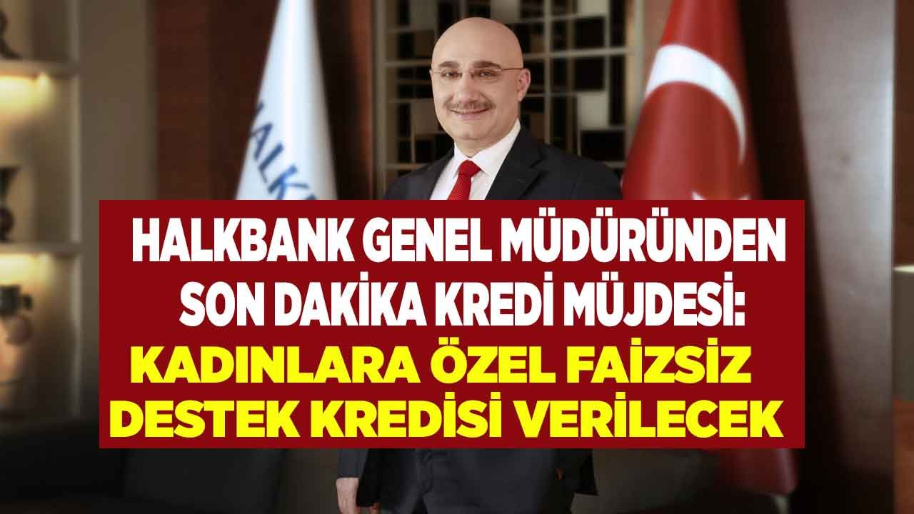 Halkbank Son Dakika Kredi Duyurusu Yaptı: Kadınlara Özel Faizsiz Destek Kredisi Müjdesi!