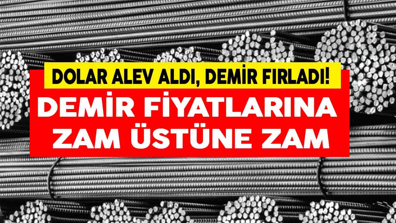 Çimento Grevinden Dönen Müteahhitlere Demir Fiyatları Şoku! Dolar Alev Aldı, Demir Fırladı