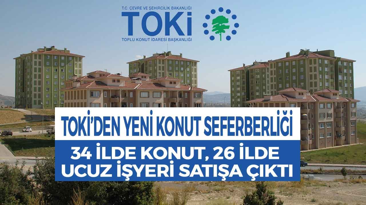 Yeni Seferberlik Başladı: TOKİ 34 İlde Konut, 26 İlde Ucuz İşyeri Satacak!