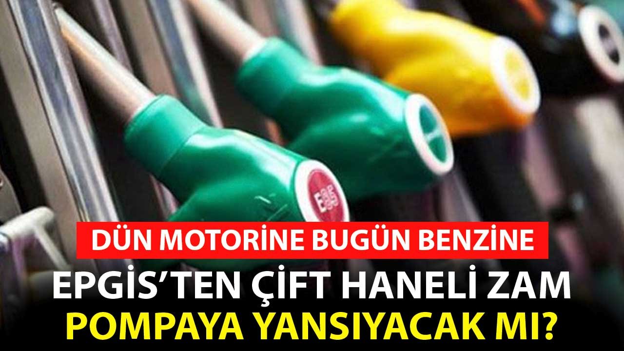 Dün Motorine Bugün Benzine! EPGİS Çift Haneli Zammı Duyurdu