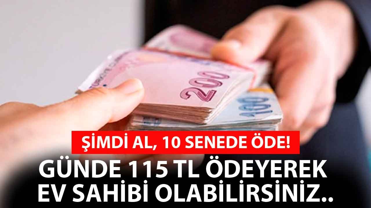 Günde 115 TL Ödeyerek Ev Sahibi Olmak İsteyenler İş Bankası'na Koşuyor! Evinizi Şimdi Alın Ödemenizi 10 Yılda Yapın