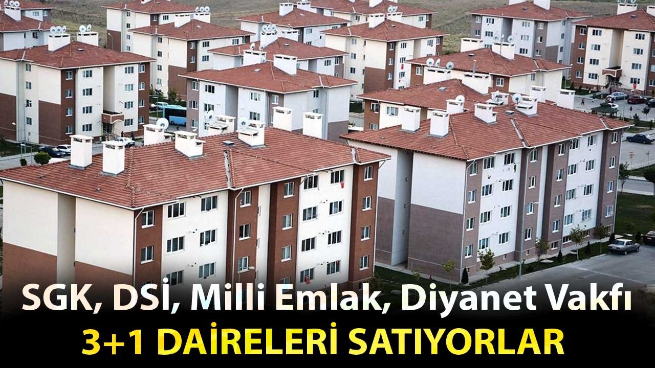 SGK, DSİ, Milli Emlak, Diyanet Vakfı! Kurumlar İstanbul, İzmir, Kayseri, Artvin'de Daire Satıyorlar