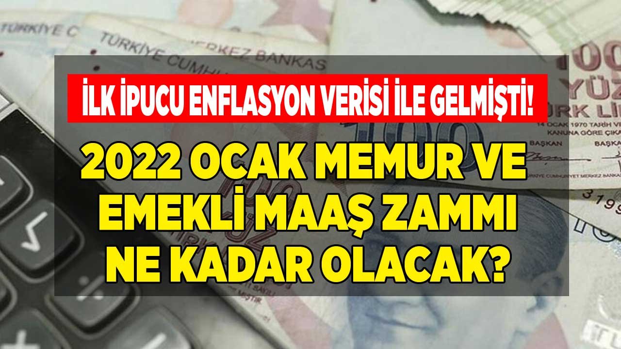 İlk İpucu Enflasyon Verisi İle Geldi! 2022 Memur ve Emekli Maaş Zammı Ne Kadar Olur?