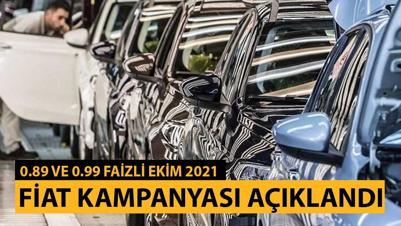 0.89 ve 0.99 Faizli Krediler Fiat Ekim 2021 Kampanyasında! Geçerli Modeller, Fiyat Listesi