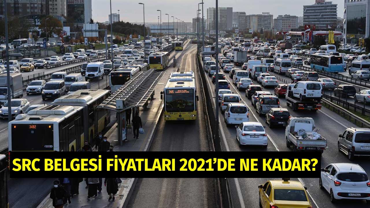 2021 Yılında SRC Belgesi Kart Ücreti Fiyatları Ne Kadar Oldu?