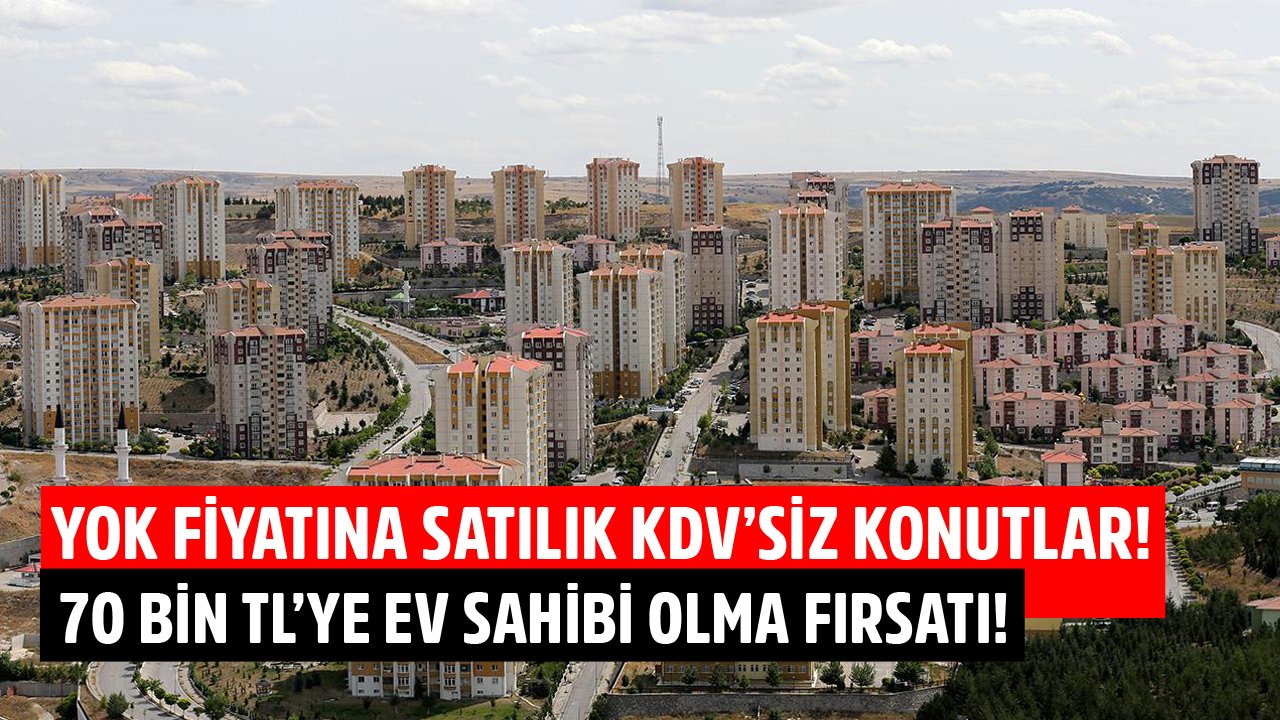 Yok Fiyatına Satılık KDV'siz Konutlar! İş Bankası 70 Bin TL'ye Kiracıları Ev Sahibi Yapıyor!