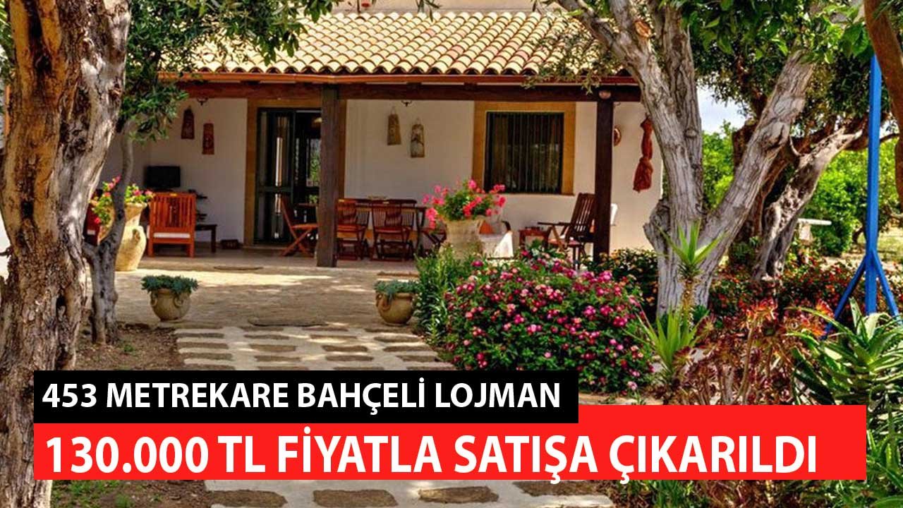 453 m2 Bahçeli Lojman 130.000 TL Fiyatla Satışa Çıkarıldı