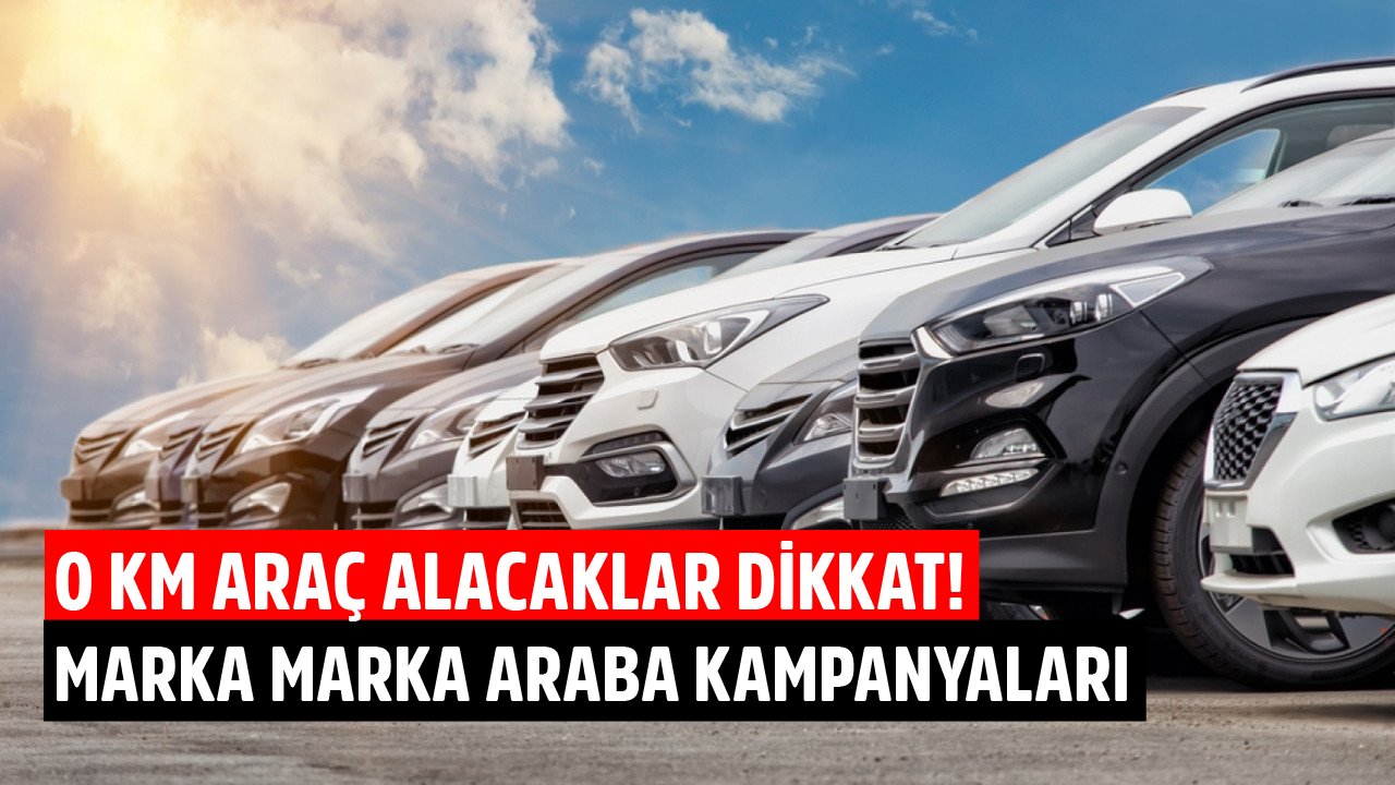Sıfır Kilometre Araç Alacaklar Dikkat, Bu Fırsatlar Kaçmaz! Fiat, Hyundai, Renault, Opel Araba Kampanyaları