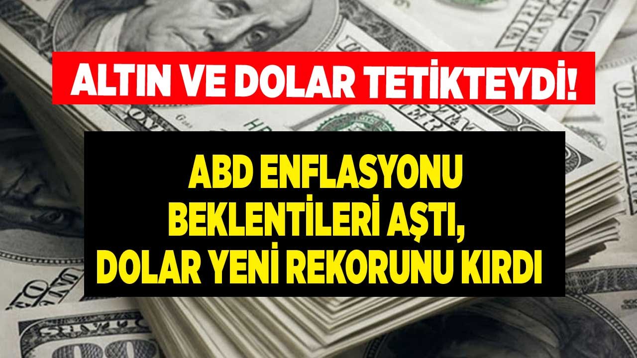 Altın Fiyatları ve Dolar Tetikteydi! ABD Eylül Ayı Enflasyon Rakamları TÜFE Beklentileri Aştı, Piyasalar Sallandı