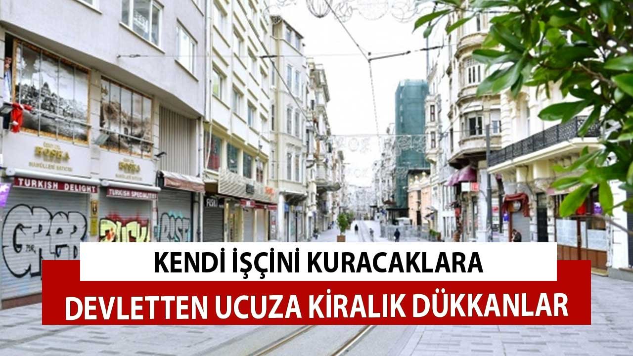 Kendi İşini Kuracaklara Devletten Ucuza Kiralık Dükkanlar