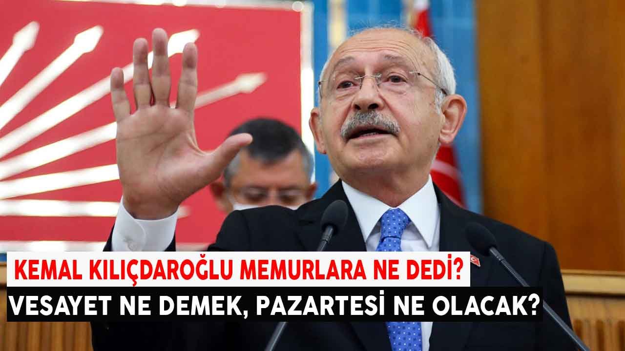 Kılıçdaroğlu Ne Dedi, Vesayet Ne Demek, Devlet Memurlarını Tehdit Mi Etti, 18 Ekim Pazartesi Günü Ne Olacak?