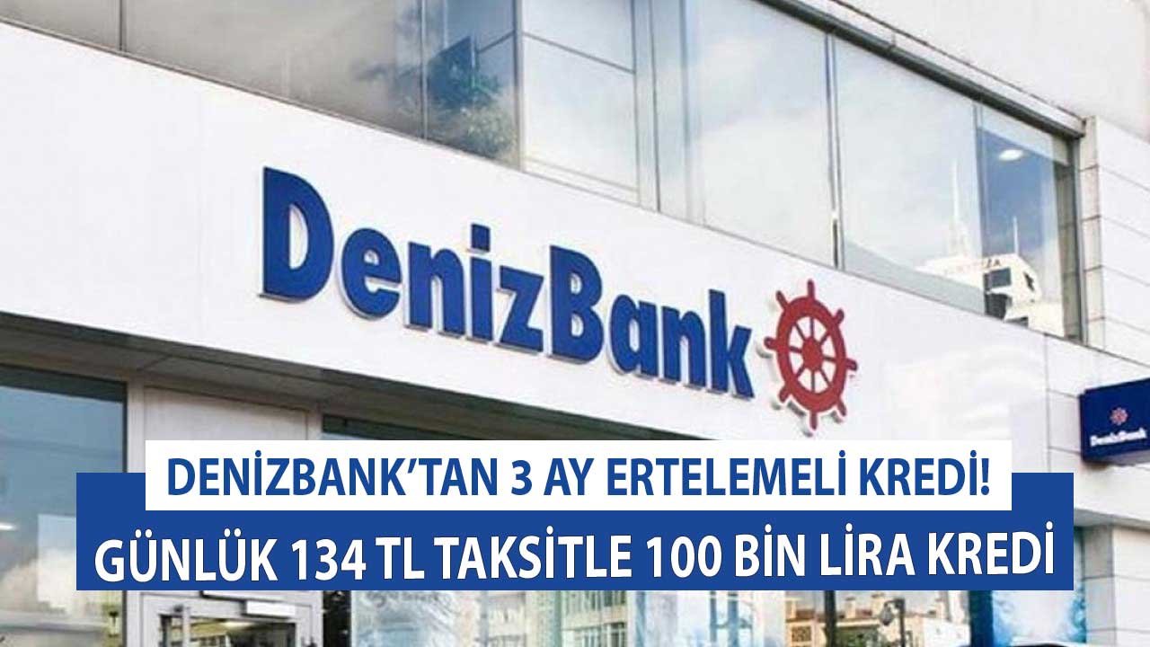 Denizbank'tan 3 Ay Ertelemeli Taşıt Kredisi! Günlük 134 TL Taksitle 100.000 TL Taşıt Kredisi Fırsatı