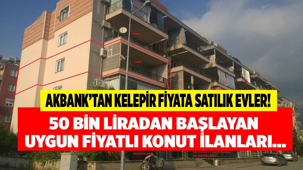 Akbank'tan Kelepir Fiyata İcralık Evler! 50.000 TL'den Başlayan Uygun Konutlar İçin Teklifinizi Hemen Verin