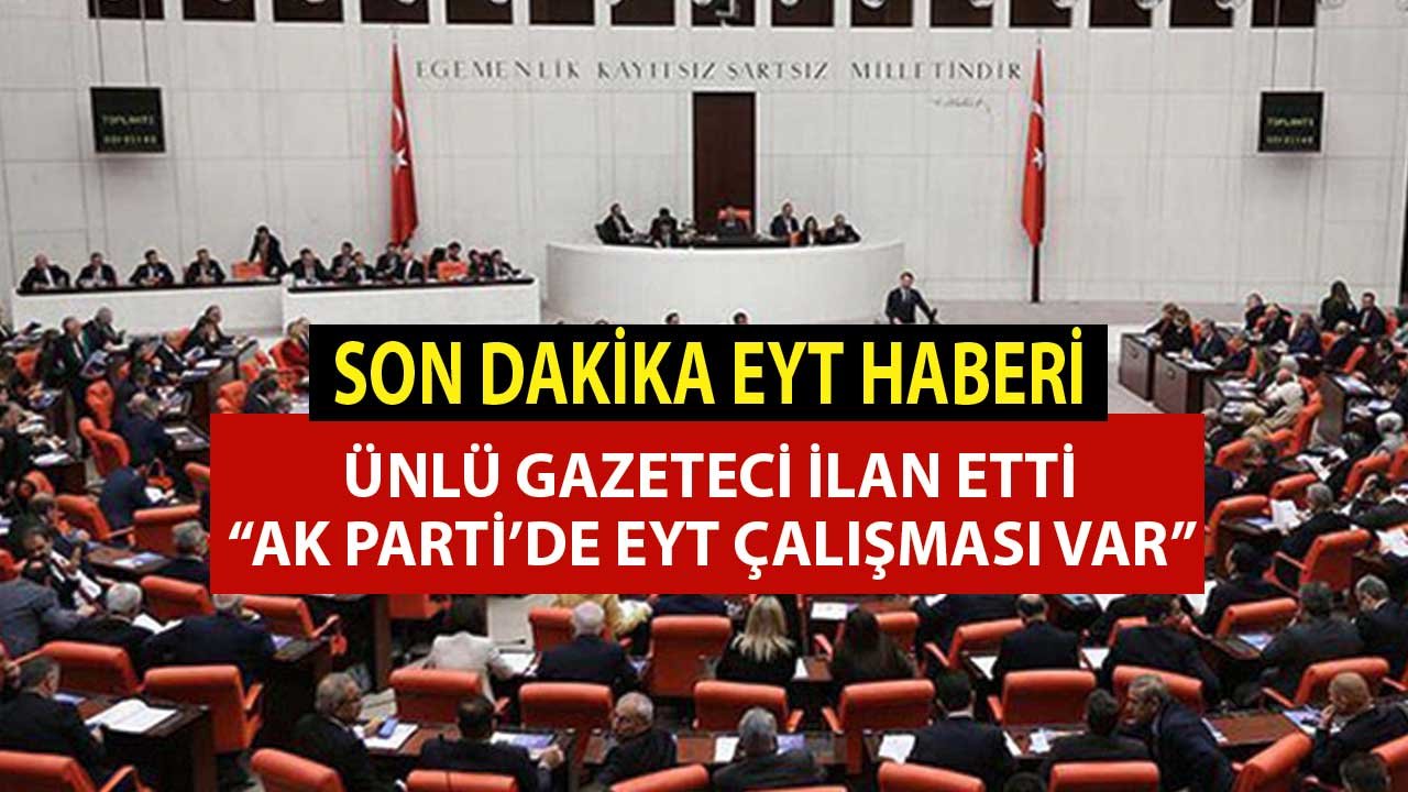 AK Parti'den Son Dakika EYT Müjdesi! Çalışmalar Olduğu Açıklandı İşte O İddia