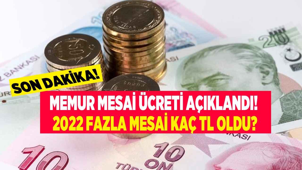 Milyonlarca Memuru İlgilendiriyor! Son Dakika Haberi Geldi, Memur Mesai Ücreti 2022 Açıklandı