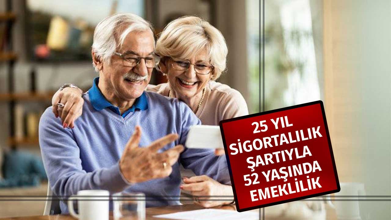 25 Yıl Sigortalılık Şartıyla 52 Yaşında Emeklilik! Erkek Çalışanlar Dikkat
