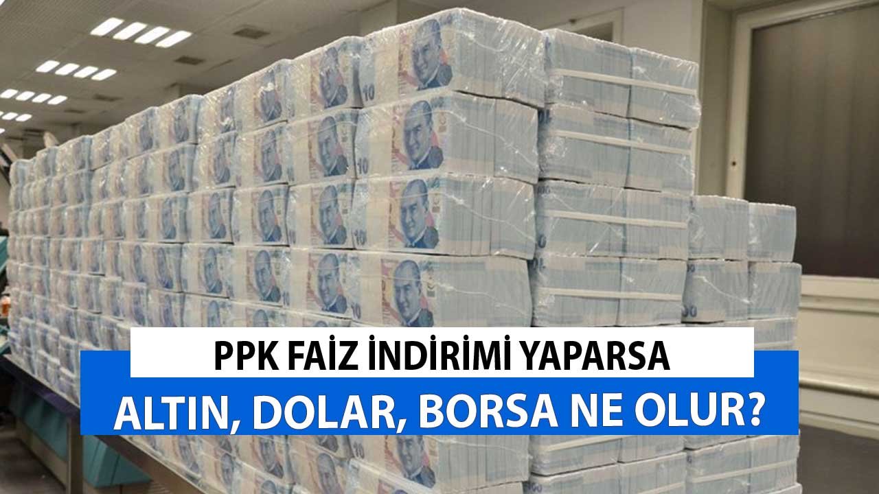 Ekim 2021'de PPK Faiz İndirimi Olursa Borsa, Dolar, Altın, Bist100! Karar Ne Zaman Açıklanacak?