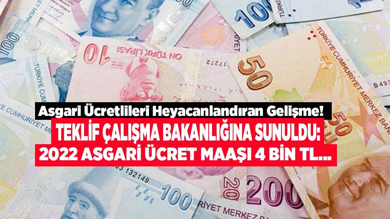 Son Dakika Asgari Ücrete Zam Haberi: 2022 Asgari Ücret Maaşını 4 Bin TL Yapacak Teklif Çalışma Bakanlığı'na Sunuluyor