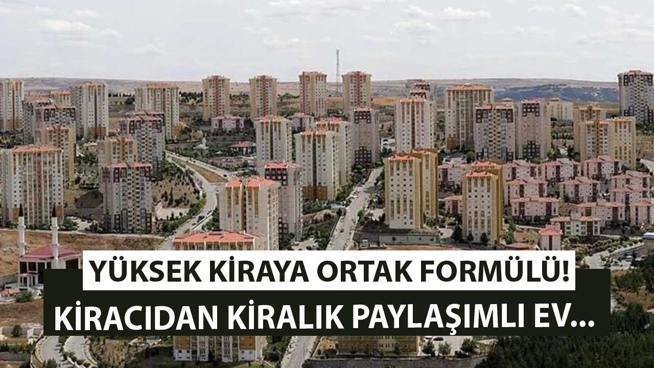 Yüksek Kiraya Ortak Formülü! Kiracıdan Kiralık Paylaşımlı Ev İlanları Yayımlanmaya Başlandı