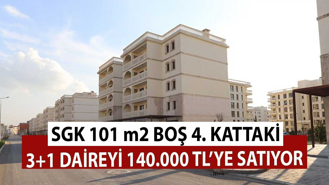 SGK 101 m2 Boş 4. Kattaki 3+1 Daireyi 140.000 TL'ye Satıyor