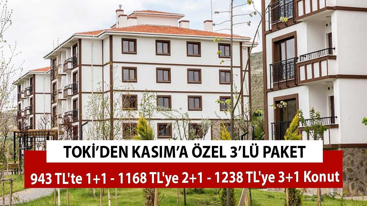 TOKİ'den 3'lü Fırsat Paketi! 943 TL'Ye 1+1 Daire, 1168 TL'ye 2+1 ve 1238 TL'ye 3+1 Konut