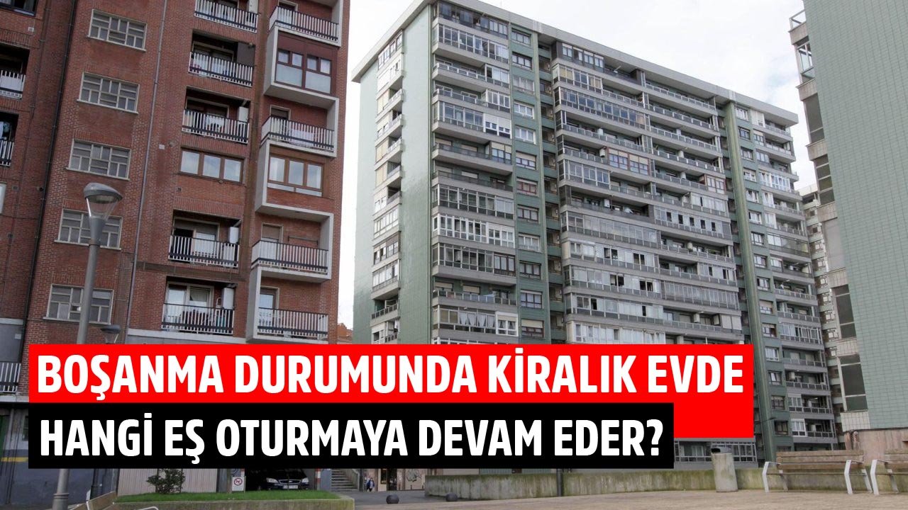 Boşanma Durumunda Kiralık Evde Hangi Eş Oturmaya Devam Eder?