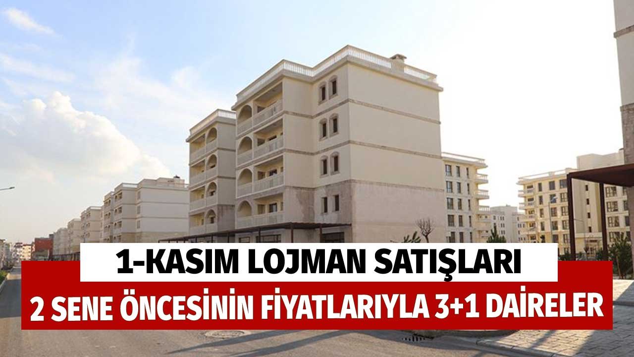 1-5 Kasım Lojman Satışları! 2 Sene Öncesinin Fiyatlarıyla 2+1, 3+1 Daireler