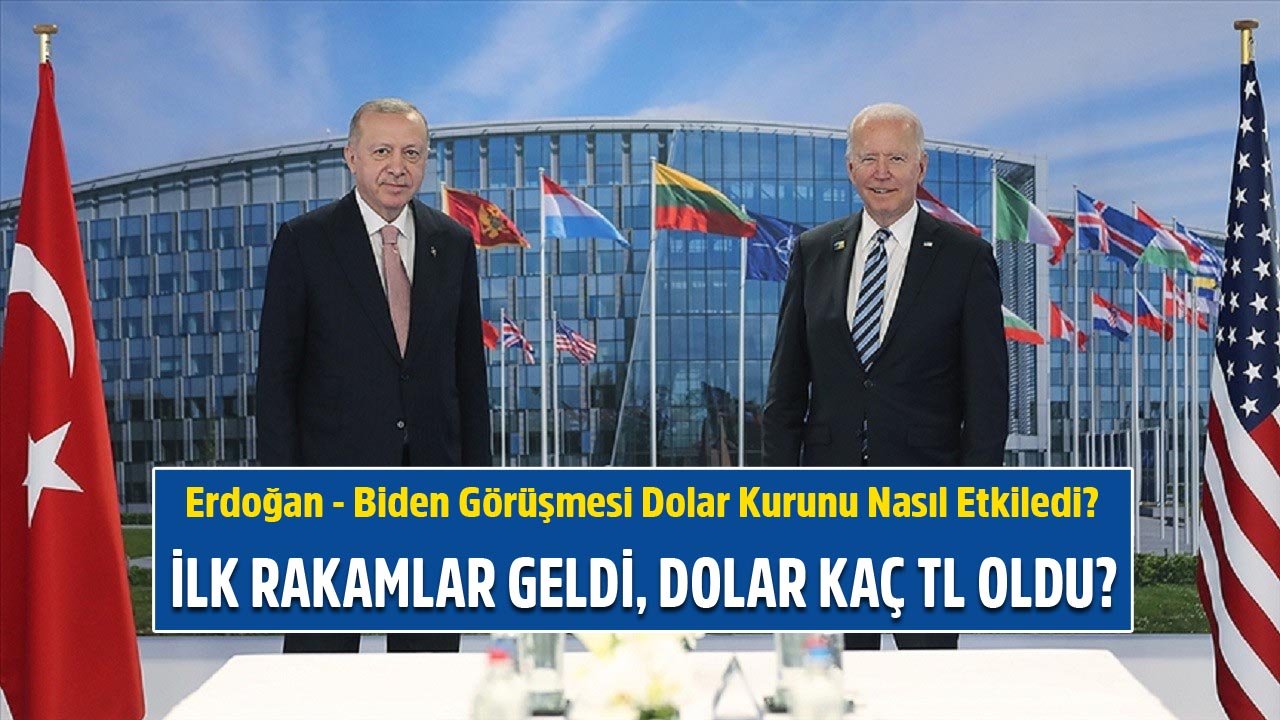 Erdoğan İle Biden Görüşmesi Dolar Kurunu Nasıl Etkiledi? Asya Piyasalarından İlk Rakamlar Geldi, Dolar Kuru Kaç TL Oldu?