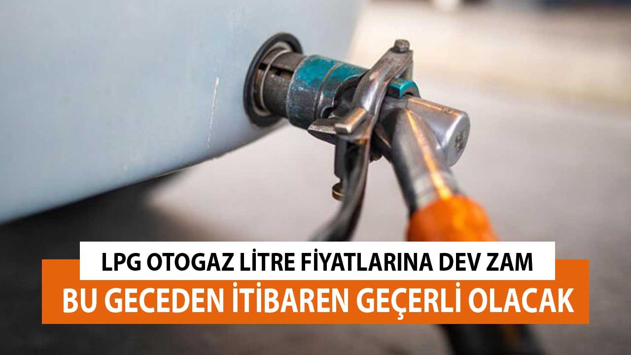 Benzin Motorin Derken LPG Otogaz Litre Fiyatlarına Dev Kasım Zammı