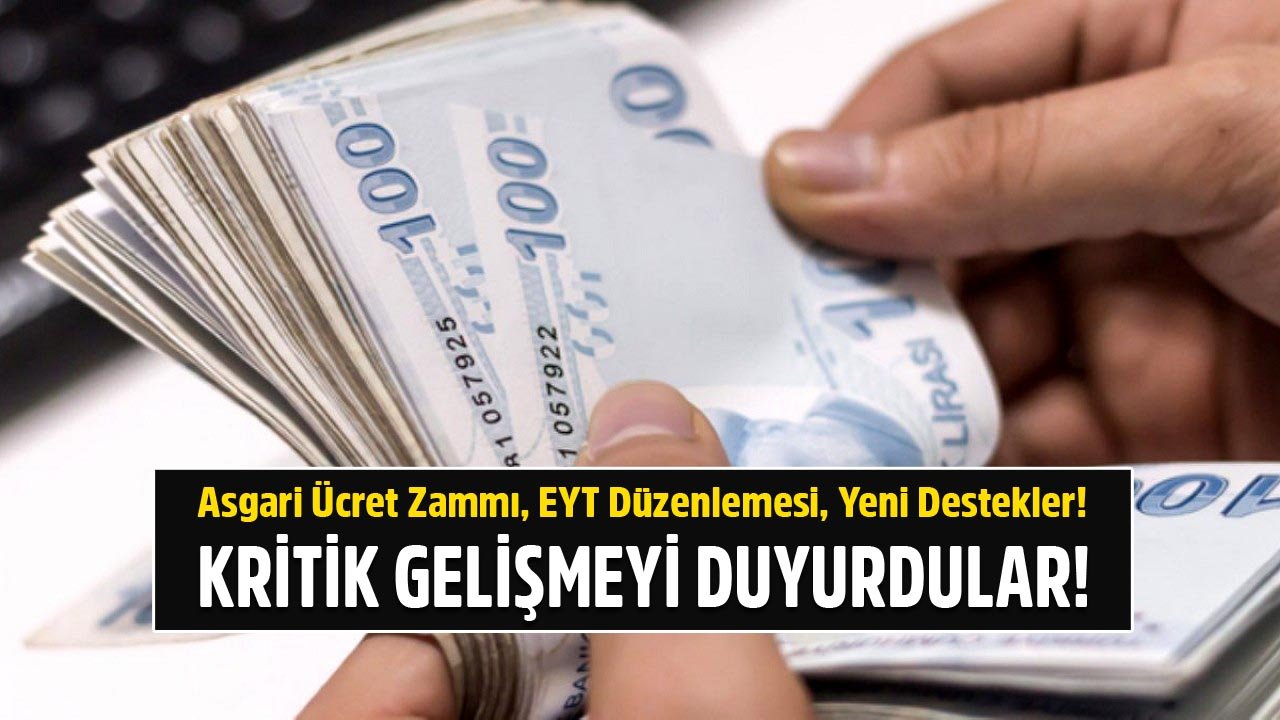 Milyonları Heyecanlandıran Gelişme! EYT Düzenlemesi, Asgari Ücret Ve Emekli Maaş Zammı, Dar Gelirlilere Yeni Destekler