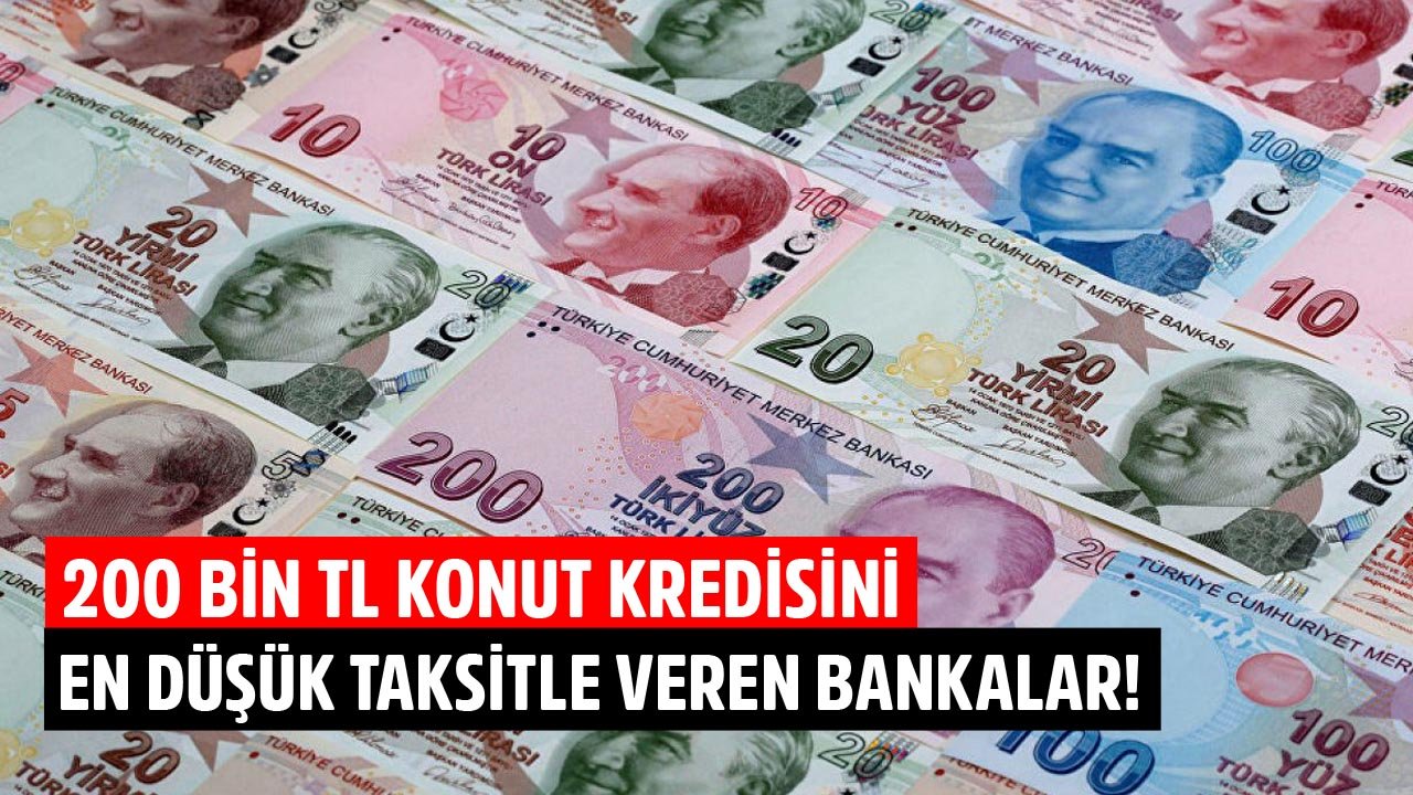 Konut Kredisi Faizlerine Kasım Güncellemesi! İşte 200 Bin TL Konut Kredisini En Düşük Taksitlerle Veren Bankalar!