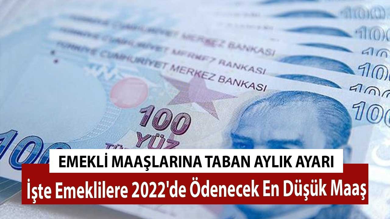 Emekli Maaşlarına Taban Aylık Ayarı! İşte Emeklilere 2022'de Ödenecek En Düşük Maaş