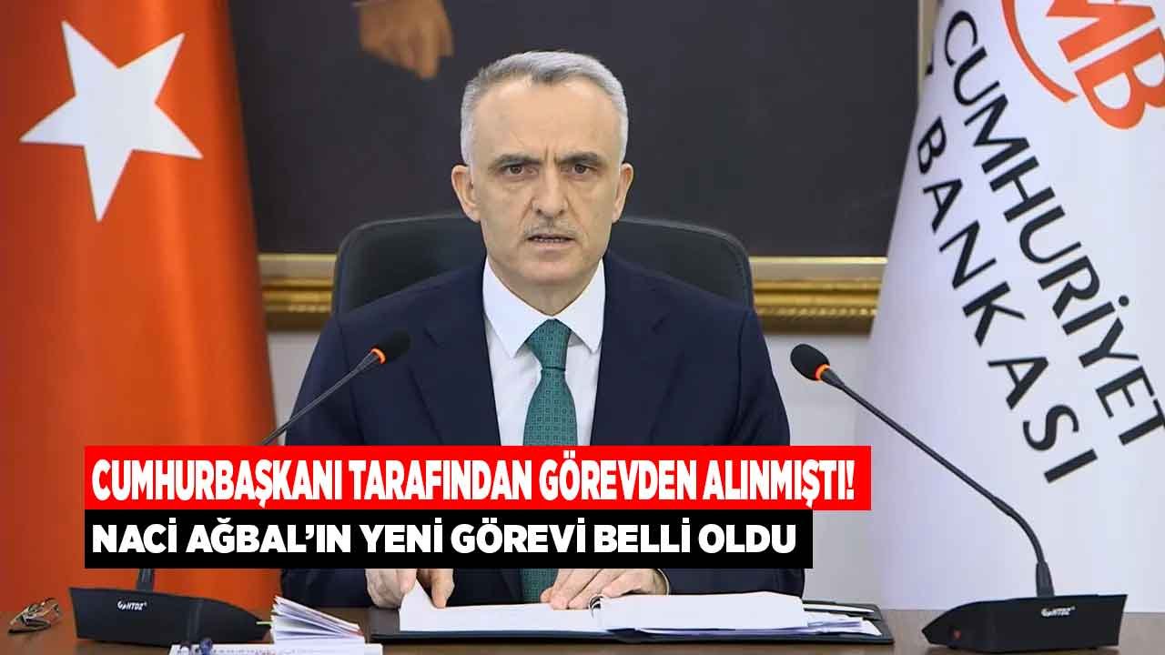 Doları Düşüren Tek Merkez Bankası Başkanı Olmuştu! Naci Ağbal Hazine ve Maliye Bakanlığı Bakanlık Müşaviri Olarak Atandı